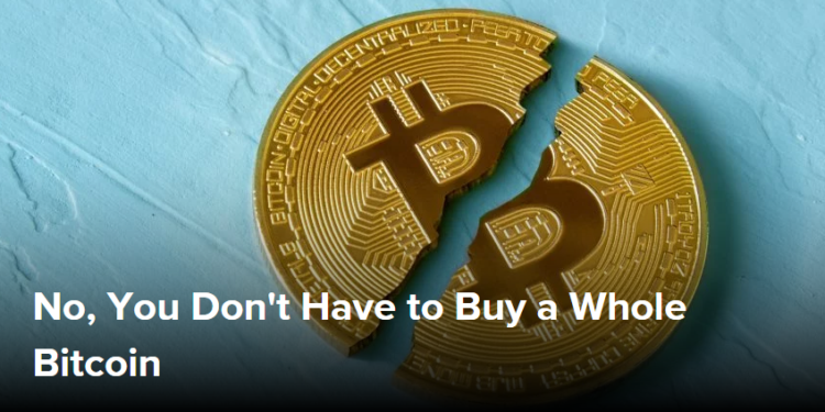 No, You Don’t Have to Buу a Whole Bіtсоіn