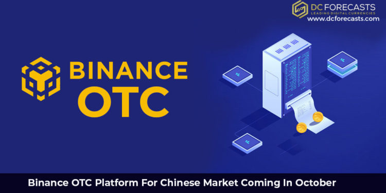 Binance OTC Platform For Chinese Market Coming In October (FILEminimizer)