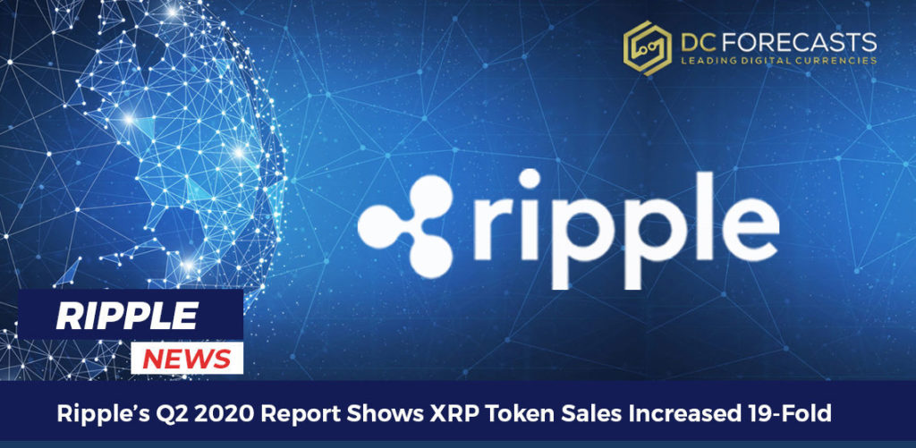 Ripple S Q2 2020 Report Shows Xrp Token Sales Increased 19 Fold