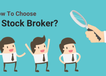 How To Choose A Stock Broker —  Criteria for selecting the broker