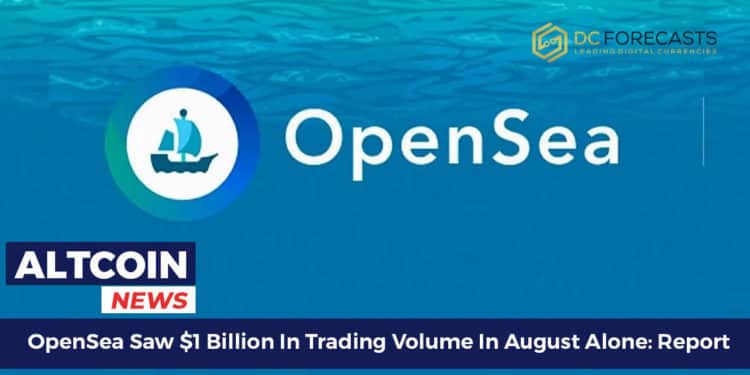 OpenSea Saw $1 Billion