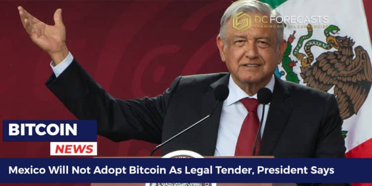 Mexico Will Not Adopt