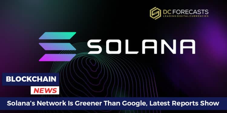 Solana’s Network Is Greener