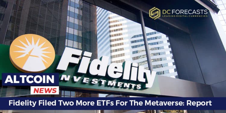 Fidelity Filed Two More