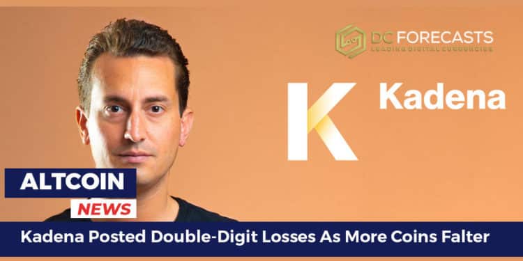 Kadena Posted Double-Digit