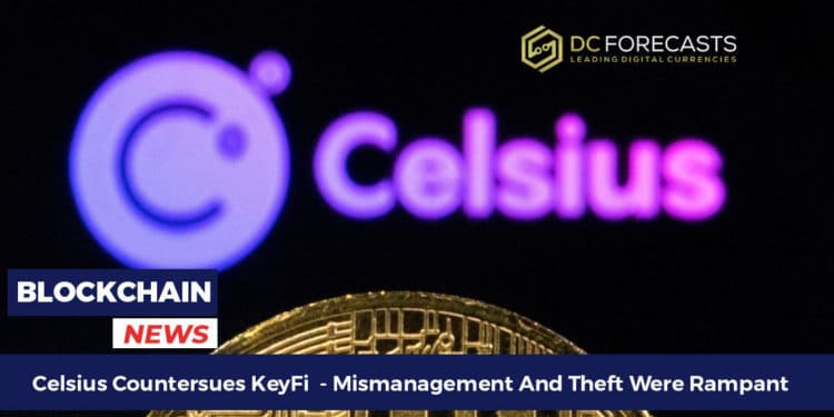 Celsius Countersues KeyFi