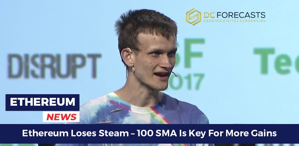 Ethereum Loses Steam – 100 SMA Is Key For More Gains